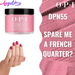 OPI Dip Powder DP N55 Spare Me A French Quarter - Angelina Nail Supply NYC